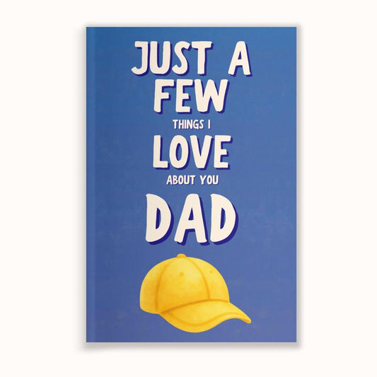 Just A Few Things I Love About You Dad Personalized Gift for Dad Father's Day Gift Fill In The Blank Memory Book Gift Idea For Dad